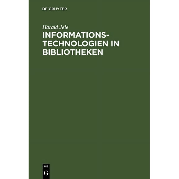 Informationstechnologien in Bibliotheken, (Hardcover)