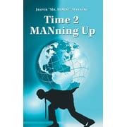 Time 2 Manning Up (Hardcover)