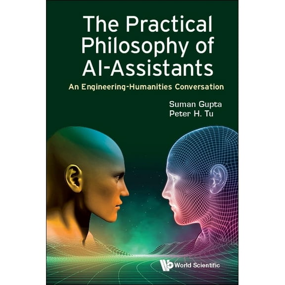 The Practical Philosophy of Ai-Assistants, (Paperback)