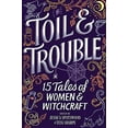 thumbnail image 2 of Toil & Trouble : 15 Contes de Femmes & Sorcellerie, 2 of 3