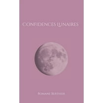 Confidences Lunaires (Paperback)