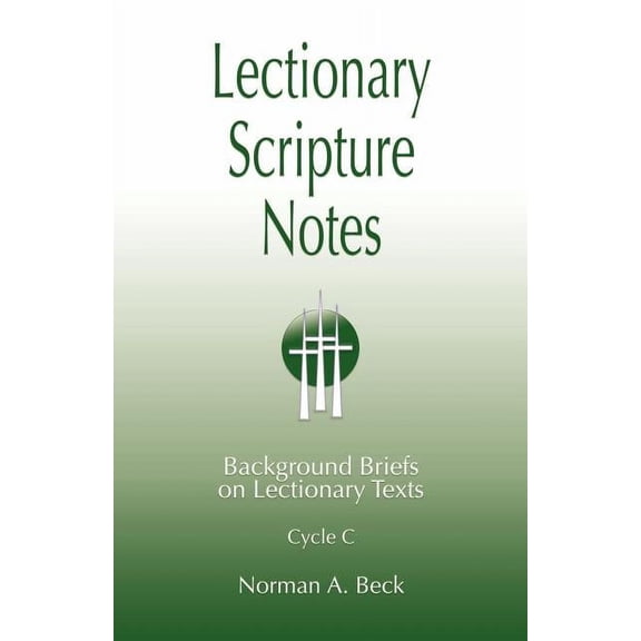 Lectionary Scripture Notes for Series C (Paperback)