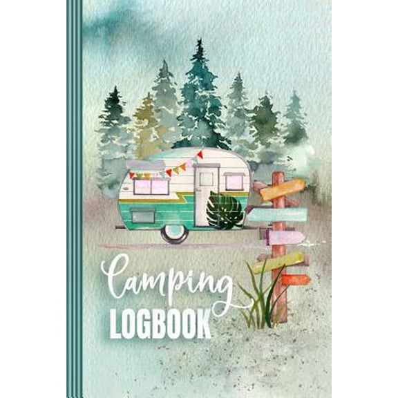 Pre-Owned Camping Logbook: Camper Travel Journal Diary - RV Caravan Trailer Journey / Traveling Log Book 6x9 - Tent, Campsite RVer Van Journaling (Paperback) 109527192X 9781095271926