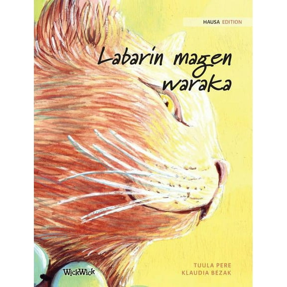 Labarin magen waraka: Hausa Edition of The Healer Cat, (Hardcover)