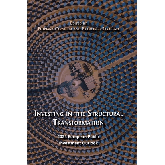 Investing in the Structural Transformation: 2024 European Public Investment Outlook, (Hardcover)