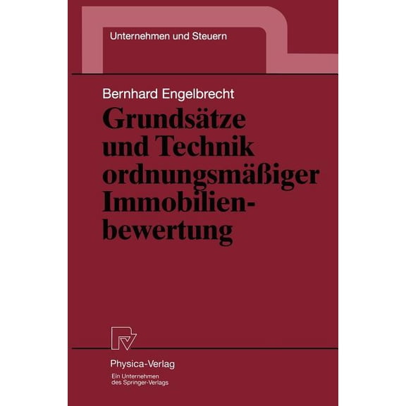 Unternehmen Und Steuern Grundsätze Und Technik OrdnungsmäÃiger Immobilienbewertung, Book 7, (Paperback)