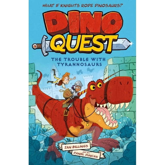 Dino Quest: The Trouble with Tyrannosaurs: What If Knights Rode Dinosaurs?, (Paperback)