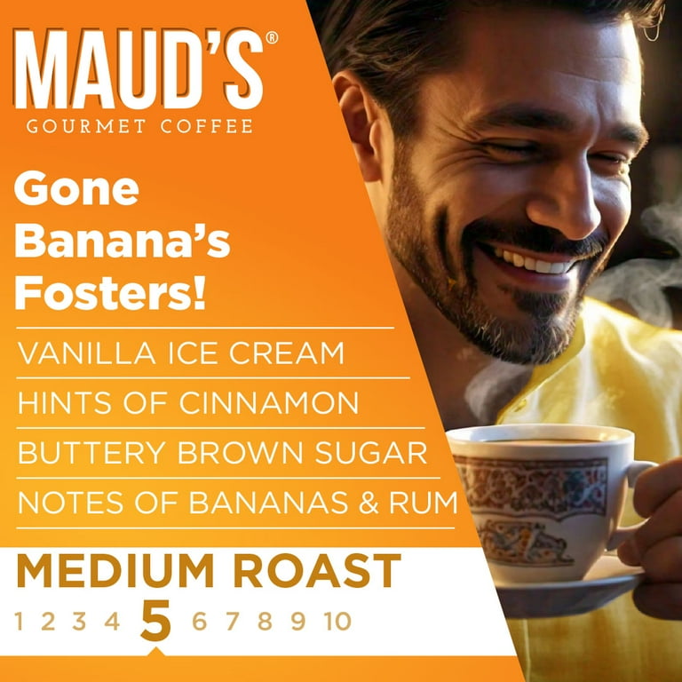 MAUD'S Banana Foster Medium Roast Coffee Pods 50ct Compatible with K-Cup  Brewers - Walmart.com