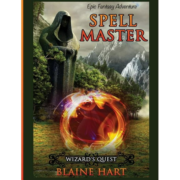 Sword and Sorcery Epic Fantasy Adventure Wizard's Quest: Spell Master: Book One, Book 1, (Hardcover)