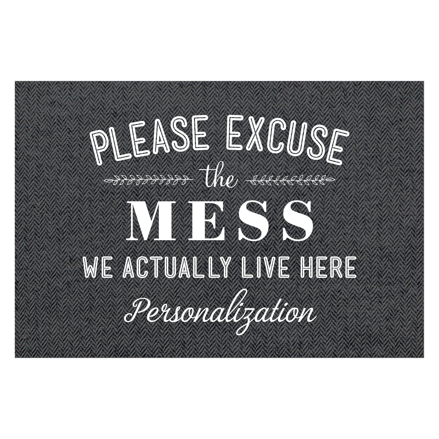 Personalized Planet 27x18 Please Excuse The Mess We Actually Live Here Doormat with Custom Family Name Printed on Gray Rectangular 1/8” Thick Non Slip Mat for Kitchen Hallway Deck or Porch