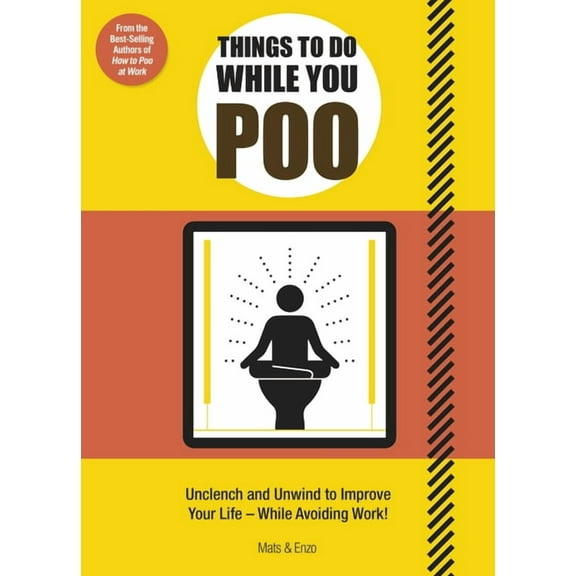 Things to Do While You Poo: From the Bestselling Authors of 'How to Poo at Work', (Paperback)