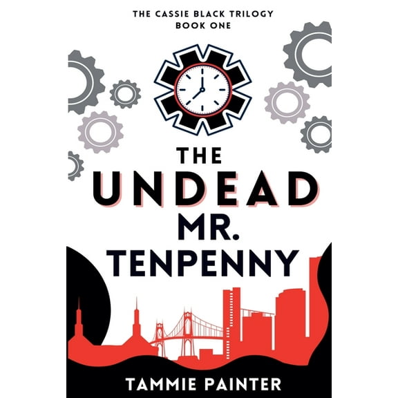 The Cassie Black Trilogy The Undead Mr. Tenpenny, Book 1, (Paperback)