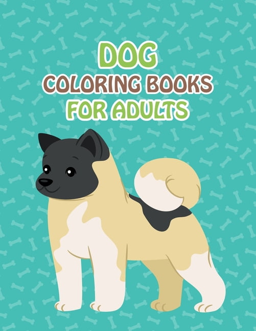 Download Dog Coloring Books For Adults : Dog Coloring Books For Kids, children, toddlers, crayons, adult ...