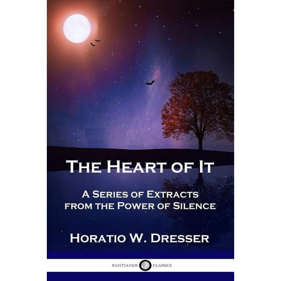 The Heart of It: A Series of Extracts from the Power of Silence, (Paperback)