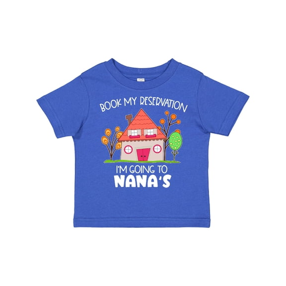 Inktastic Book My Reservation I'm Going to Nana's- House Boys or Girls Toddler T-Shirt