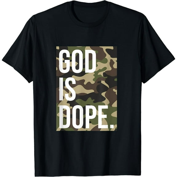 God Is Dope In Camouflage T-Shirt
