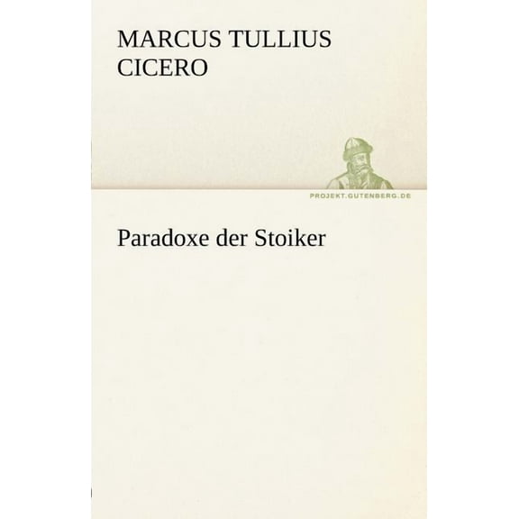 Paradoxe Der Stoiker (Paperback)