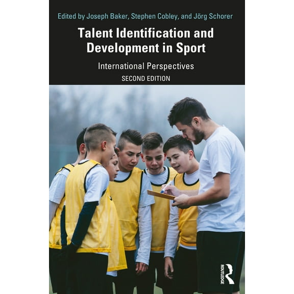 Talent Identification and Development in Sport: International Perspectives, (Paperback)