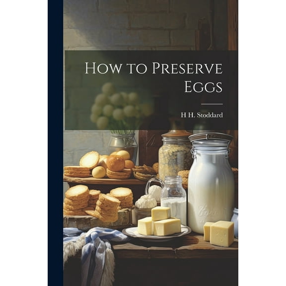 How to Preserve Eggs, (Paperback)