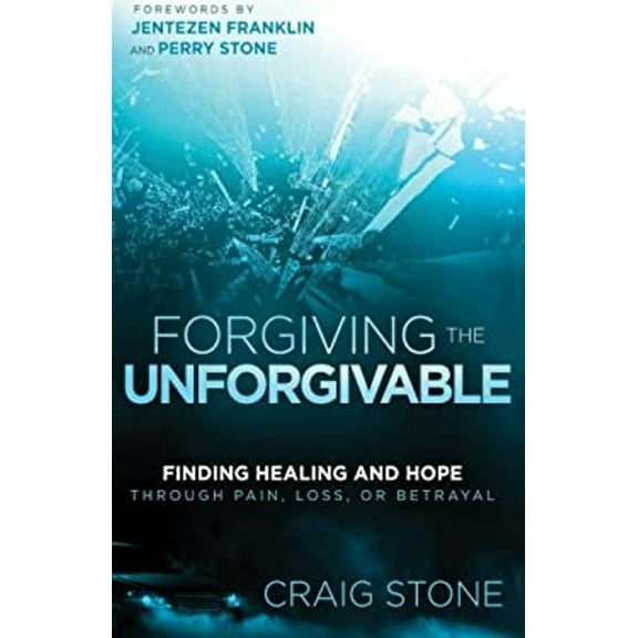Pre-Owned Forgiving the Unforgivable: Finding Healing and Hope Through Pain, Loss, or Betrayal (Paperback) 1621369862 9781621369868