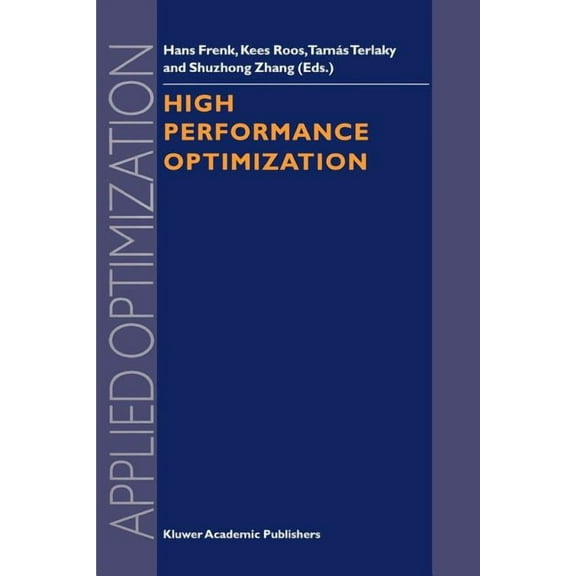 Applied Optimization High Performance Optimization, Book 33, (Paperback)
