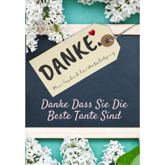 Danke Dass Sie Die Beste Tante Sind: Mein Geschenk der Wertschätzung: Vollfarbiges Geschenkbuch Geführte Fragen 6,61 x 9, (Paperback)