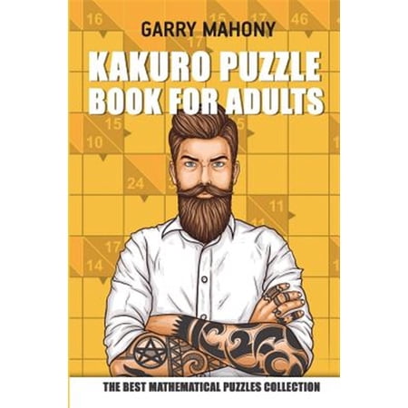 Pre-Owned Kakuro Puzzles: Kakuro Puzzle Book For Adults: The Best Mathematical Puzzles Collection (Paperback)