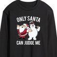 thumbnail image 3 of Frosty The Snowman - Christmas - Only Santa Can Judge Me - Men's Long Sleeve T-Shirt, 3 of 5