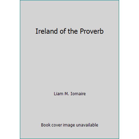 Ireland of the Proverb 1570980578 (Paperback - Used)