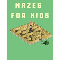 Mazes For Kids: Mazes Book For Boys And Girls (Paperback)