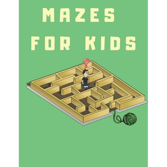 Mazes For Kids: Mazes Book For Boys And Girls (Paperback)
