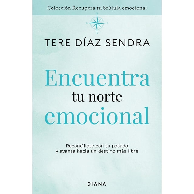 Encuentra Tu Norte Emocional, de Tere Díaz, Diana, 2026
