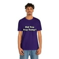 thumbnail image 5 of Did You Pray Today Shirt 2 | Religious Prayer Reminder Statement T-Shirt, 5 of 12