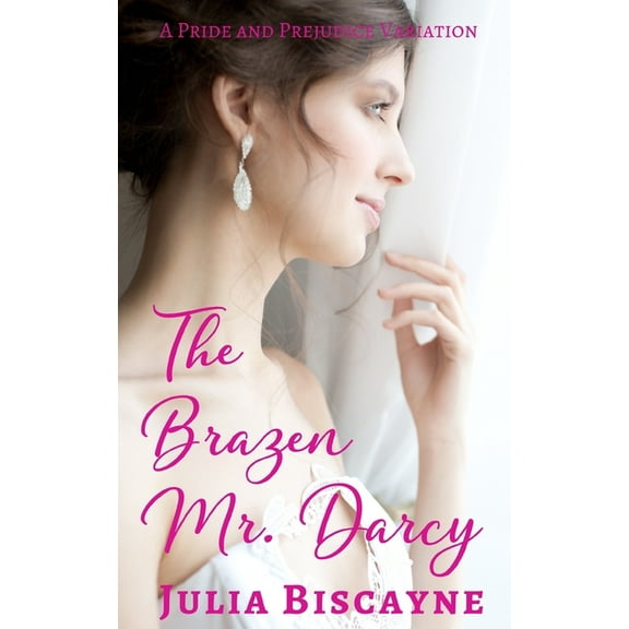 The Brazen Mr. Darcy (Paperback)