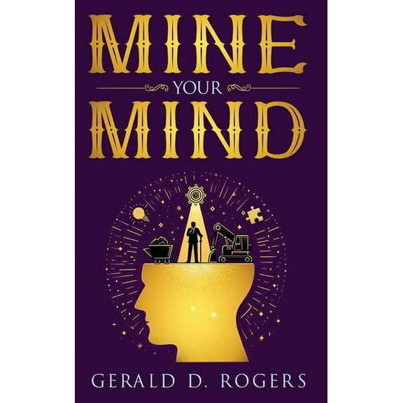Mine Your Mind, (Hardcover)