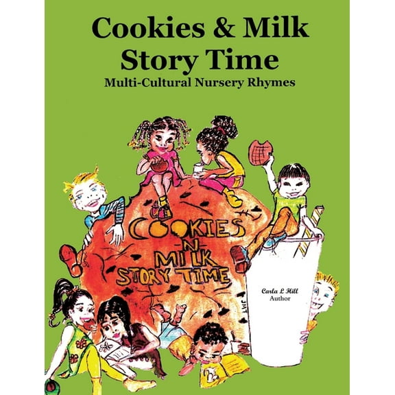 Cookies & Milk Story Time: Multi - Cultural Nursery Rhymes, (Paperback)