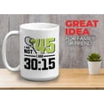 thumbnail image 2 of Tennis Player Mug White 15oz - I'm Not 45 I'm 30:15 - Court Pro Tennis Racket Ball Winning Double Strategy Trainer Equipment, 2 of 7