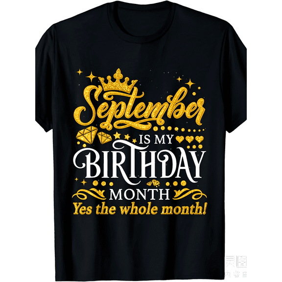 September Is My Birthday Month Yes The Whole Month Birthday Queen Graphic Tee for Men Women, Cute September Born Short Sleeve T-Shirt, Casual Crew Neck Top for Birthday Gift