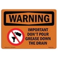 thumbnail image 1 of SignMission OS-WS-D-57-L-12197 OSHA Warning Sign - Important Dont Pour Grease with Symbol, 1 of 4