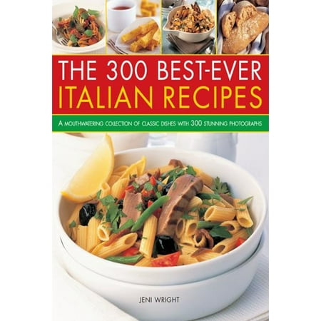 The 300 Best-Ever Italian Recipes - eBook
