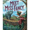 thumbnail image 1 of Pre-Owned Meet Miss Fancy (Hardcover) 0399546685 9780399546686, 1 of 1