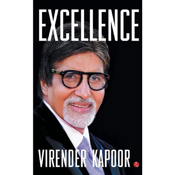 Excellence: The Amitabh Bachchan Way, (Paperback)
