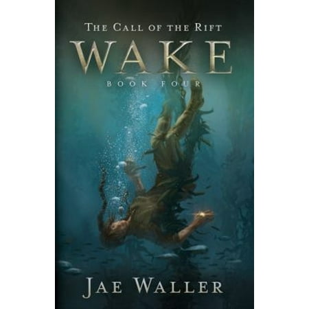 Pre-Owned The Call of the Rift: Wake (Paperback) 1770414592 9781770414594