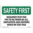 thumbnail image 1 of SignMission OS-SF-A-1014-L-10718 Premier Signe de Sécurité de 10 x 14 Po - le Coussinet de Test Requis Doit Être Porté par Tous, 1 of 1