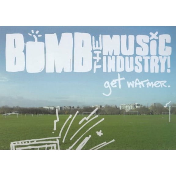 Bomb the Music Industry! - Get Warmer - Vinyl