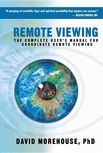 Remote Viewing : The Complete User's Manual for Coordinate Remote ...