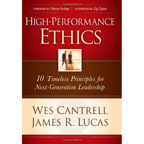 Pre-Owned High-Performance Ethics: 10 Timeless Principles for Next-Generation Leadership, 9781414303406, 1414303408, Hardcover,