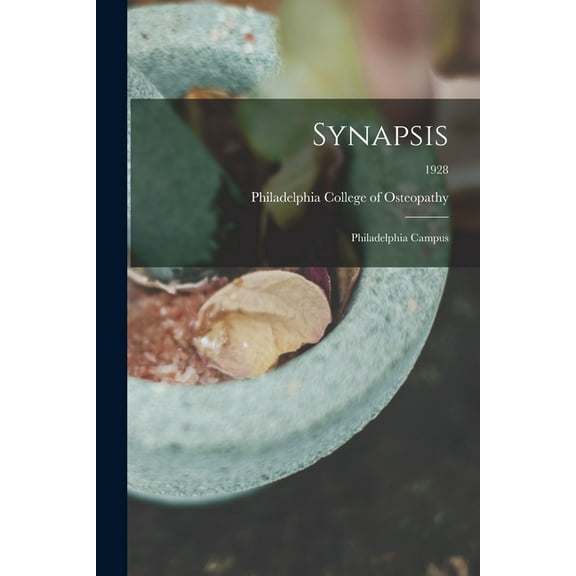 Synapsis: Philadelphia Campus; 1928, (Paperback)