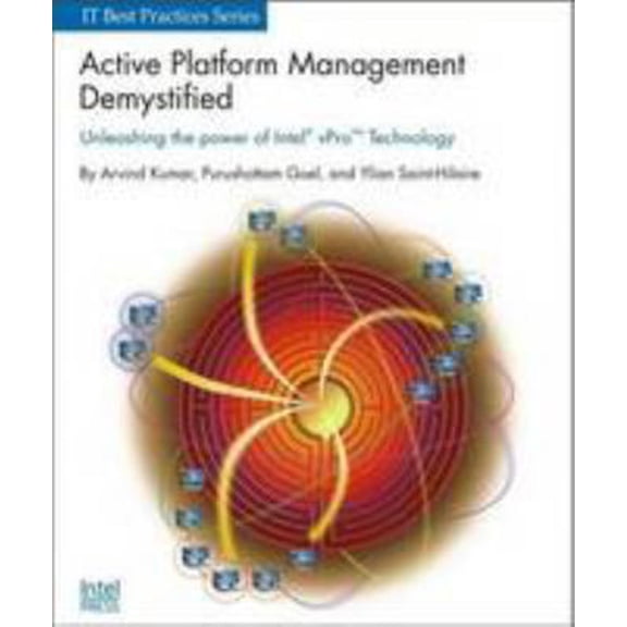 Pre-Owned Active Platform Management Demystified: Unleashing the Power of Intel VPro (TM) Technology (Paperback) 1934053198 9781934053195