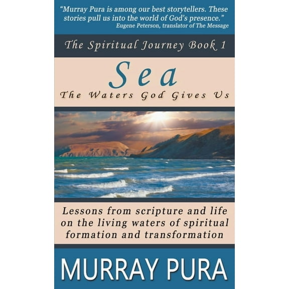 Spiritual Journey Sea: The Waters God Gives Us, Book 1, (Paperback)